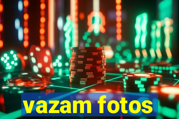 vazam fotos